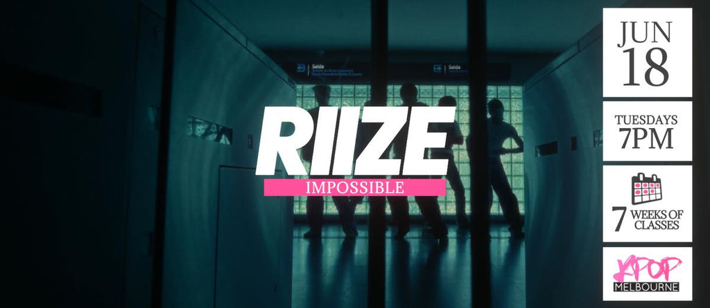 Impossible by RIIZE KPop Classes (Tuesdays 7pm) Term 16 2024 - 7 Weeks Enrolment