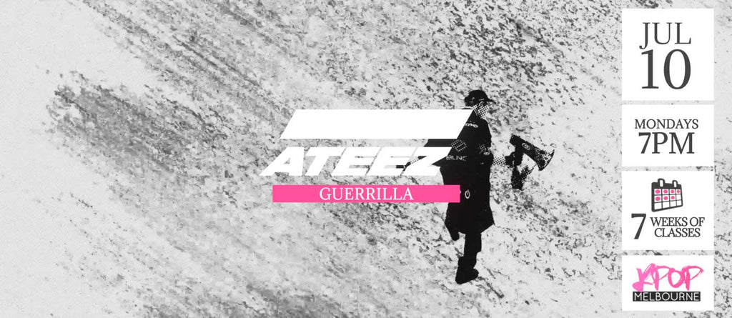 Guerrilla by Ateez KPop Classes (Mondays 7pm) Term 14 2023 - 7 Weeks Enrolment