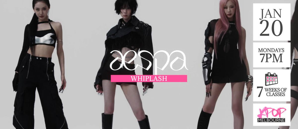 Whiplash by Aespa KPop Classes (Mondays 7pm) Term 1 2025 - 7 Weeks Enrolment