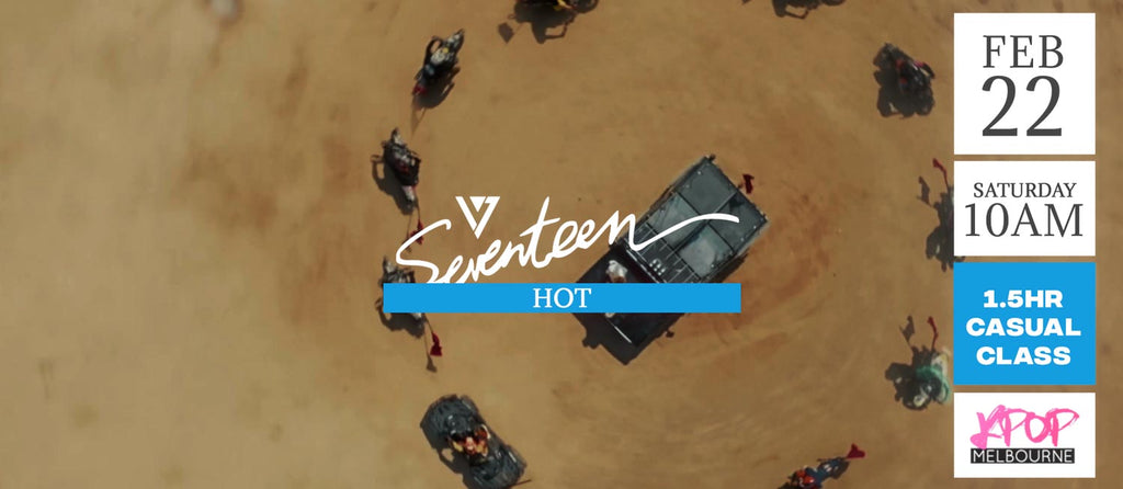 Hot by Seventeen (Chorus) KPop 1.5hr Casual Dance Class - Saturday 10am Feb 22 2025