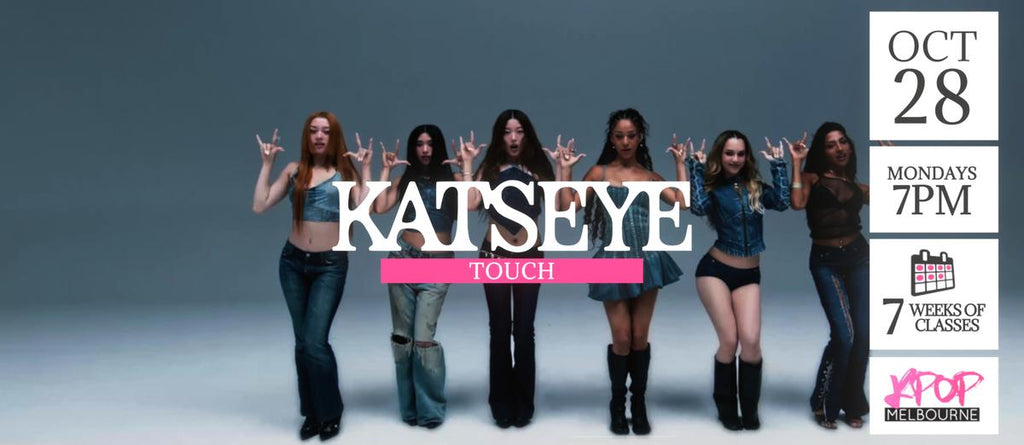 Touch by Katseye KPop Classes (Mondays 7pm) Term 28 2024 - 7 Weeks Enrolment