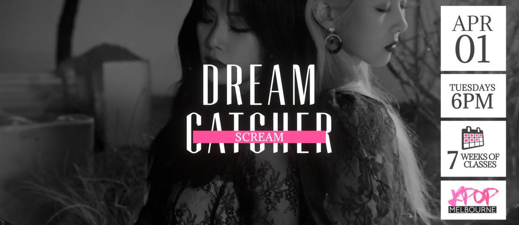 Scream by Dreamcatcher KPop Classes (Tuesdays 6pm) Term 10 2025 - 7 Weeks Enrolment