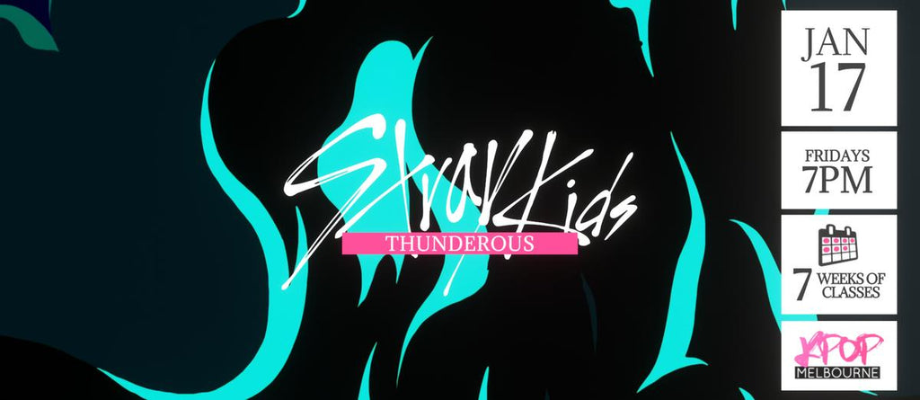 Thunderous by Stray Kids KPop Classes (Fridays 7pm) Term 1 2025 - 7 Weeks Enrolment