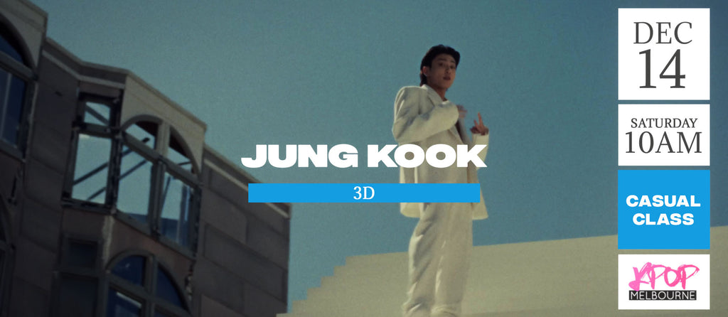 3D by Jungkook (Pre-chorus & Chorus) KPop 1.5hr Casual Dance Class - Saturday 10am Dec 14 2024