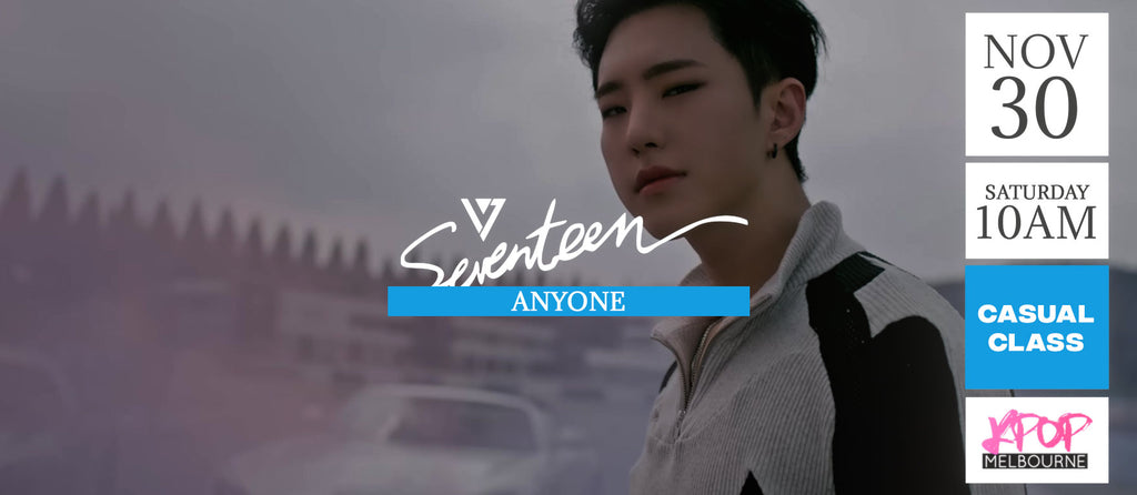 Anyone by Seventeen (Pre-chorus & Chorus) KPop 1.5hr Casual Dance Class - Saturday 10am Nov 30 2024