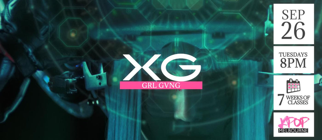 GRL GVNG by XG KPop Classes (Tuesdays 8pm) Term 23 2023 - 7 Weeks Enrolment