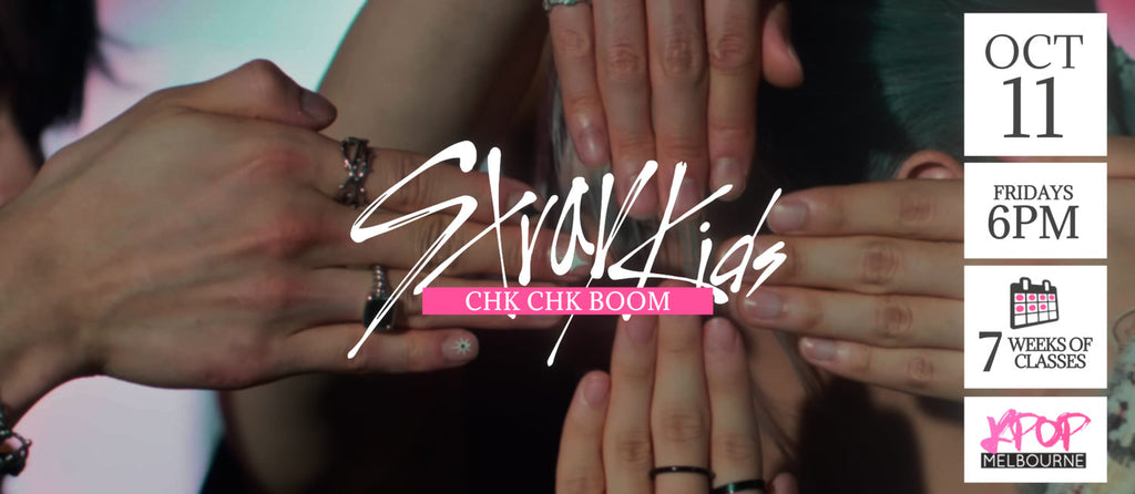 Chk Chk Boom by Stray Kids KPop Classes (Fridays 6pm) Term 25 2024 - 7 Weeks Enrolment