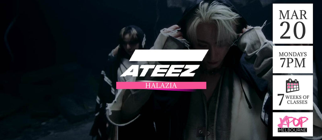 Halazia by Ateez KPop Classes (Mondays 7pm) Term 05 2023 - 7 Weeks Enrolment