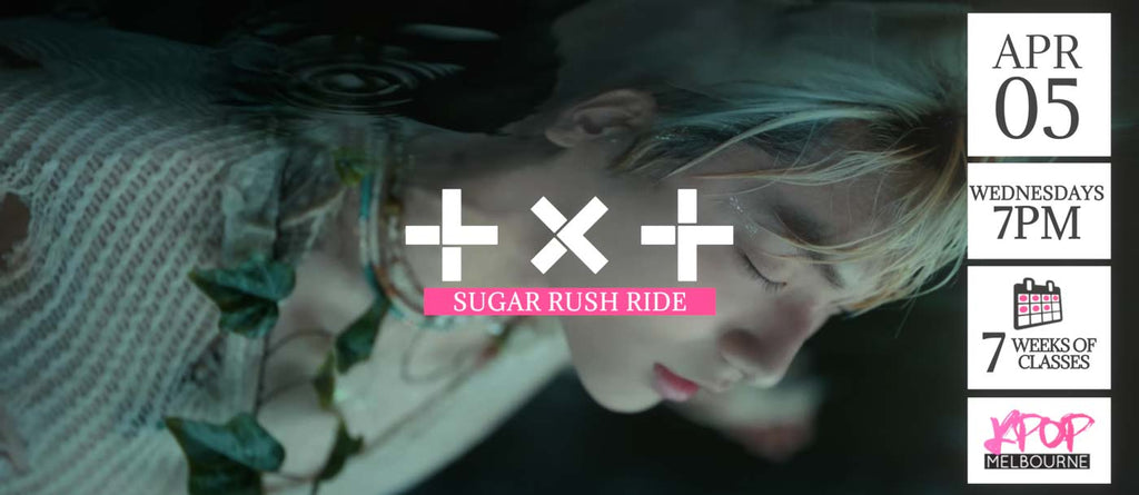 Sugar Rush Ride by TXT KPop Classes (Wednesdays 7pm) Term 06 2023 - 7 Weeks Enrolment