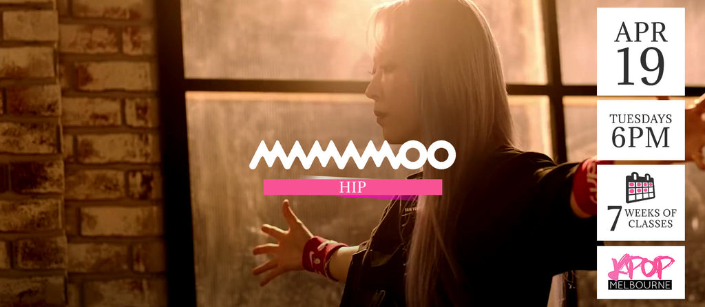 Hip by Mamamoo KPop Classes (Tuesdays 6pm) Term 10 2022 - 7 Weeks Enrolment